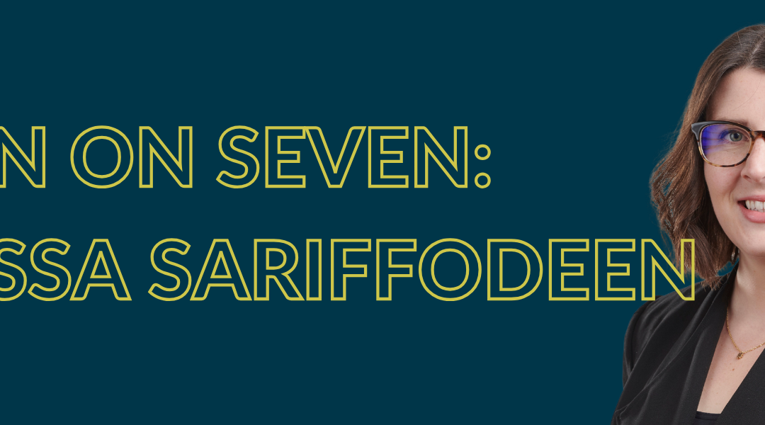 Seven on Seven: Melissa Sariffodeen
