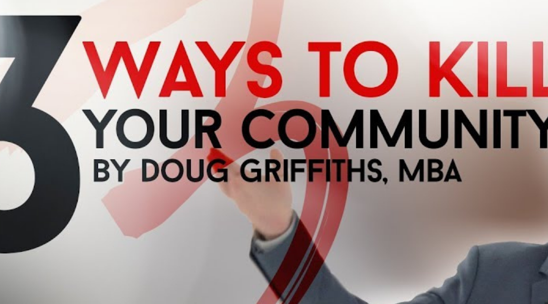 Doug Griffiths: 13 Ways to Kill Your Community