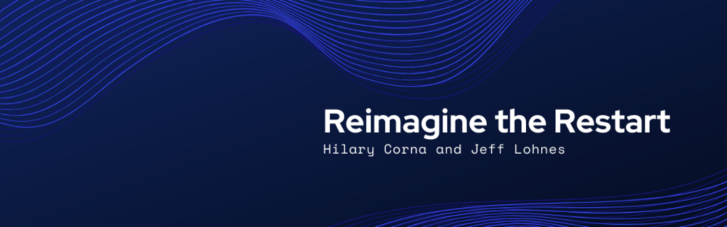 Reimagine the Restart: A Recap