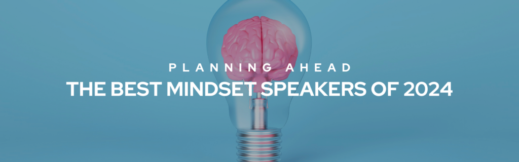 Unlocking Potential: The Best Mindset Speakers of 2024