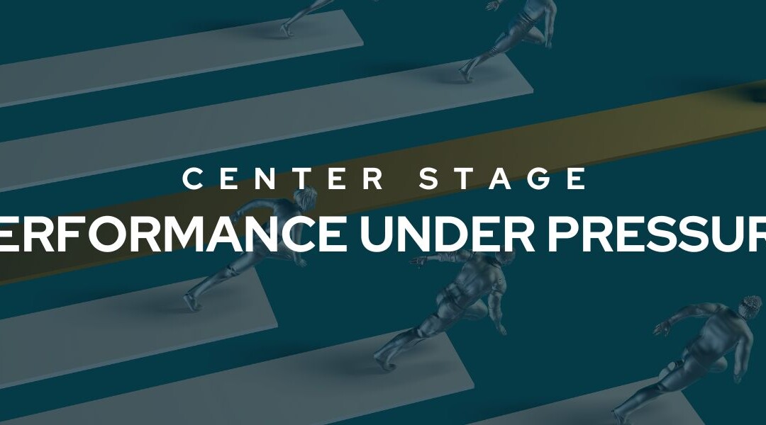 Performance Under Pressure: November Center Stage