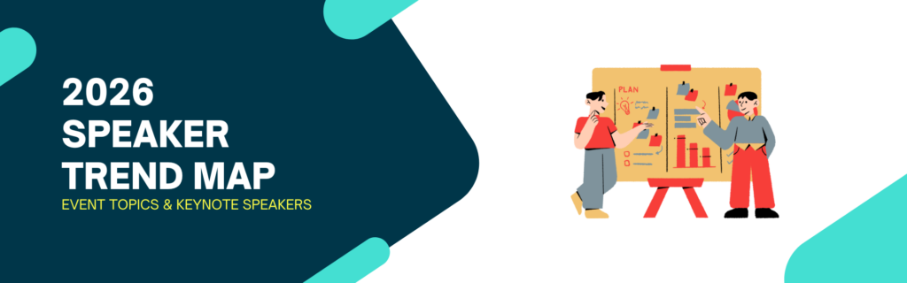 2026 Speaker Trend Map | Top Event Topics & Keynote Speakers