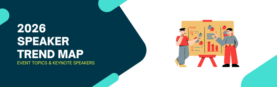 2026 Speaker Trend Map | Top Event Topics & Keynote Speakers