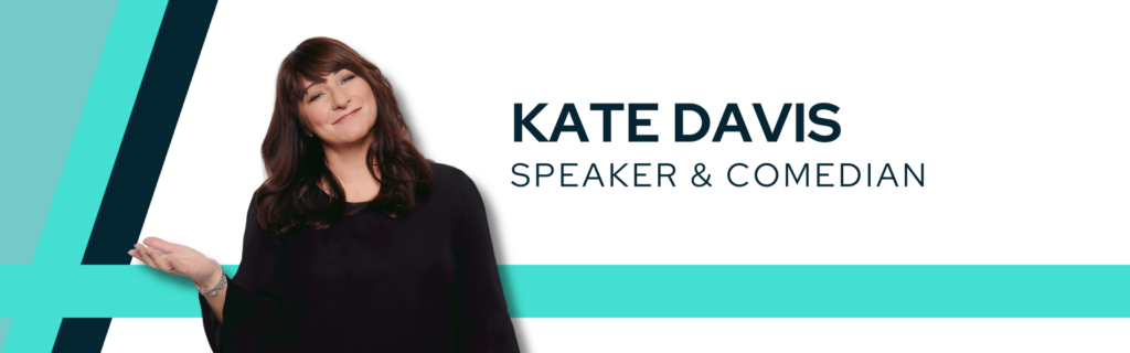 Kate Davis: Humor as the New Competitive Advantage