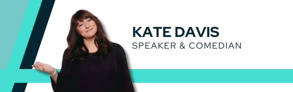Kate Davis: Humor as the New Competitive Advantage